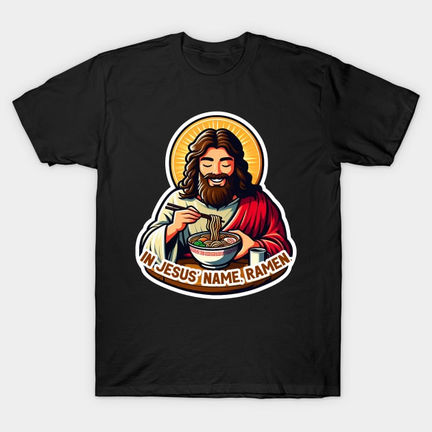 In Jesus Name Ramen T-Shirt by Plushism